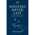 Winters Never Last: From Winter's Grief to Summer's Joy. A Poetry Collection for All Seasons. Poetry Chapel Vol. 2 - Paperback