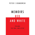 Memoirs Red and White: Poland, the War, and After - Paperback