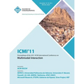ICMI'11 Proceedings of the 2011 ACM International Conference on Multimedia Interaction - Paperback