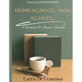 Homeschool High School: A Handbook for Christian Education - Paperback