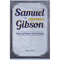 Samuel Gibson and Sally Bledsoe: Pioneers of Hickman County Kentucky - Hardcover
