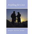 Anything for Love - Hardcover