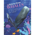 How to Draw Whales Step-by-Step Guide: Best Whale Drawing Book for You and Your Kids - Paperback