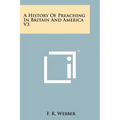 A History Of Preaching In Britain And America V3 - Paperback