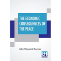 The Economic Consequences Of The Peace - Paperback