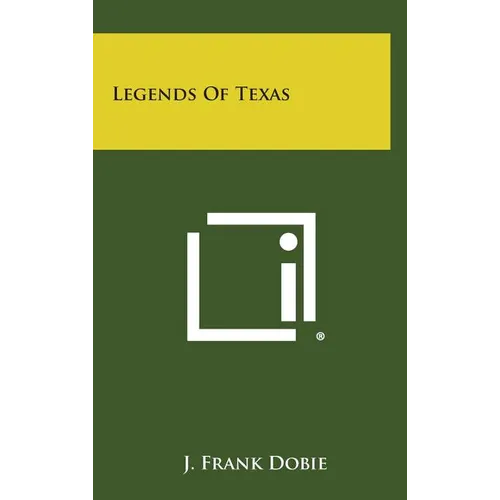 Legends of Texas - Hardcover