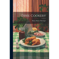 Dixie Cookery - Paperback