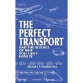The Perfect Transport: and the science of why you can't have it - Hardcover
