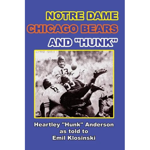 Notre Dame, Chicago Bears and Hunk - Paperback