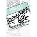 Refrigerator Girl - Paperback