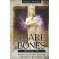 The Bare Bones Guide to Kemetic Spirituality from an Afrocentric Perspective - Paperback