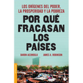 Por Qué Fracasan Los Países: Los Orígenes del Poder, La Prosperidad Y La Pobreza / Why Nations Fail - Paperback
