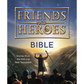 Friends and Heroes: Bible: Stories from the Old and New Testament - Hardcover