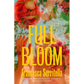Full Bloom - Hardcover