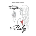 Their Daughter, My Baby - Paperback