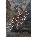 Divide By Zero - Hardcover