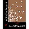 Wilfrid Cumbermede - Paperback