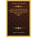 A Short Account Of The Life And Religious Labors Of Patience Brayton, Late Of Swansey, In The State Of Massachusetts (1802) - Paperback