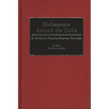 Shakespeare Around the Globe: A Guide to Notable Postwar Revivals - Hardcover