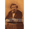 Alexandre Dumas - A Great Life in Brief - Paperback