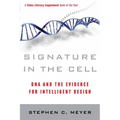 Signature in the Cell: DNA and the Evidence for Intelligent Design - Paperback