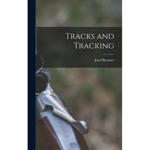 Tracks and Tracking - Hardcover