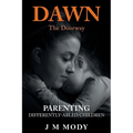 Dawn, the Doorway: Parenting Differently-Abled Children - Paperback