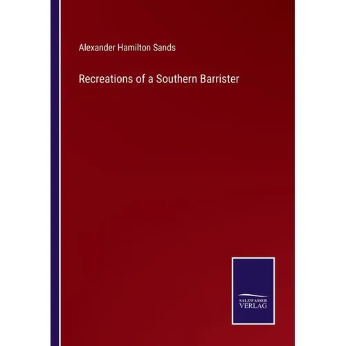Recreations of a Southern Barrister - Paperback