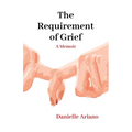 The Requirement of Grief - Paperback