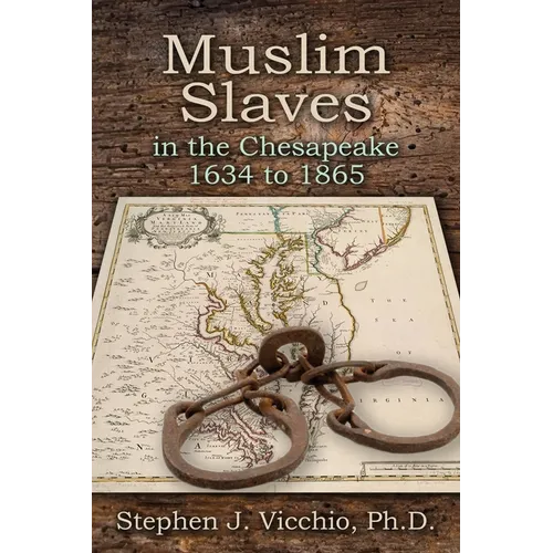 Muslim Slaves In The Chesapeake 1634 to 1865 - Paperback