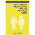 Kids' Comedic Monologues That Are Actually Funny - Paperback