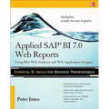Applied SAP Bi 7.0 Web Reports: Using Bex Web Analyzer and Web Application Designer - Paperback