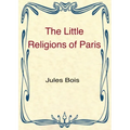 The Little Religions of Paris - Paperback