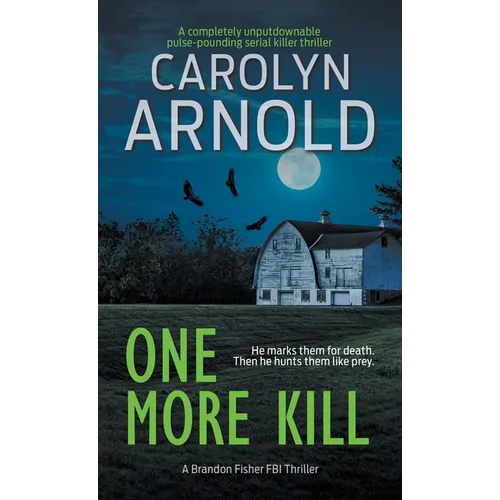 One More Kill: A completely unputdownable pulse-pounding serial killer thriller - Paperback