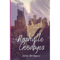 Nashville Goodbyes - Paperback