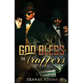 God Bless the Trappers - Paperback