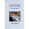 All the Rivers Come Together: Tracing Family - Paperback