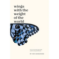 Wings With the Weight of the World - Paperback