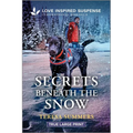 Secrets Beneath the Snow - Paperback