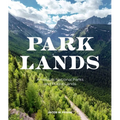 Parklands: America's National Parks and Public Lands - Hardcover