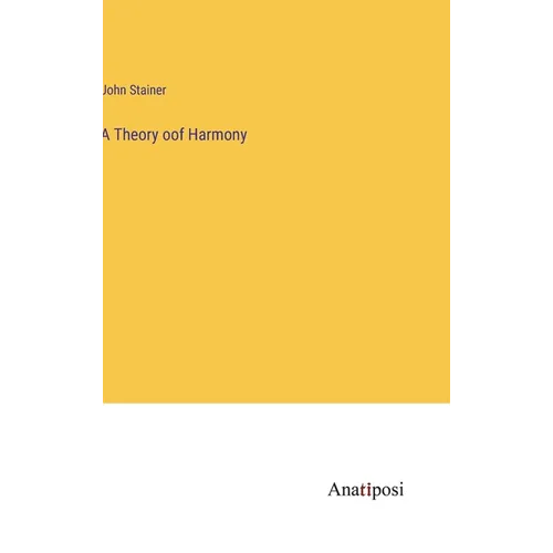 A Theory oof Harmony - Hardcover
