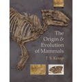 The Origin and Evolution of Mammals - Paperback