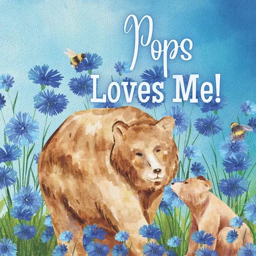 Pops Loves Me!: A book about Pops' love - Paperback