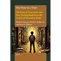 One Door at a Time: The Story of Concentric and How Putting Students at the Center of Education Works - Paperback