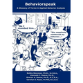 Behaviorspeak: A Glossary of Terms in Applied Behavior Analysis - Paperback