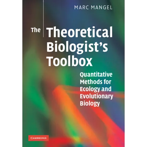 The Theoretical Biologist's Toolbox - Paperback