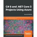 C# 8 and .NET Core 3 Projects Using Azure - Paperback