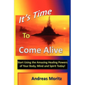 It's Time to Come Alive - Paperback