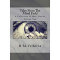 Tales from the Mind Field: A Collection of Short Stories - Paperback