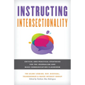 Instructing Intersectionality: Critical and Practical Strategies for the Journalism and Mass Communication Classroom - Paperback